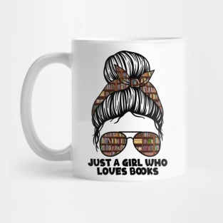 Just A Girl Who Loves Books Mug